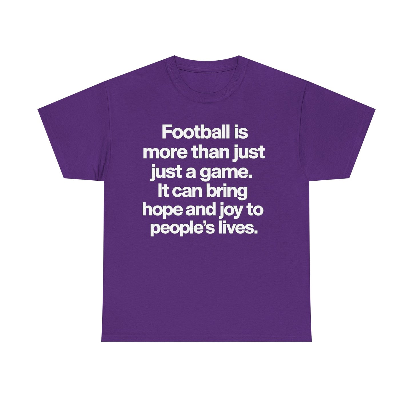 Football Is More Than Just a Game T-Shirt – Inspirational Soccer Quote Tee