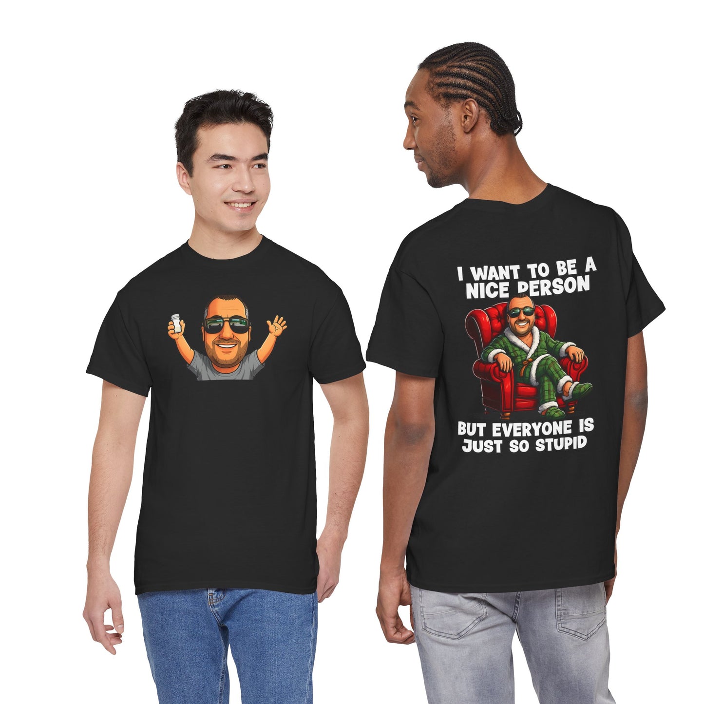 I Want To Be A Nice Person Tee — Funny Sarcastic Graphic T-Shirt