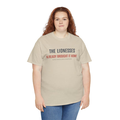 The Lionesses 'Already Brought It Home' Tee