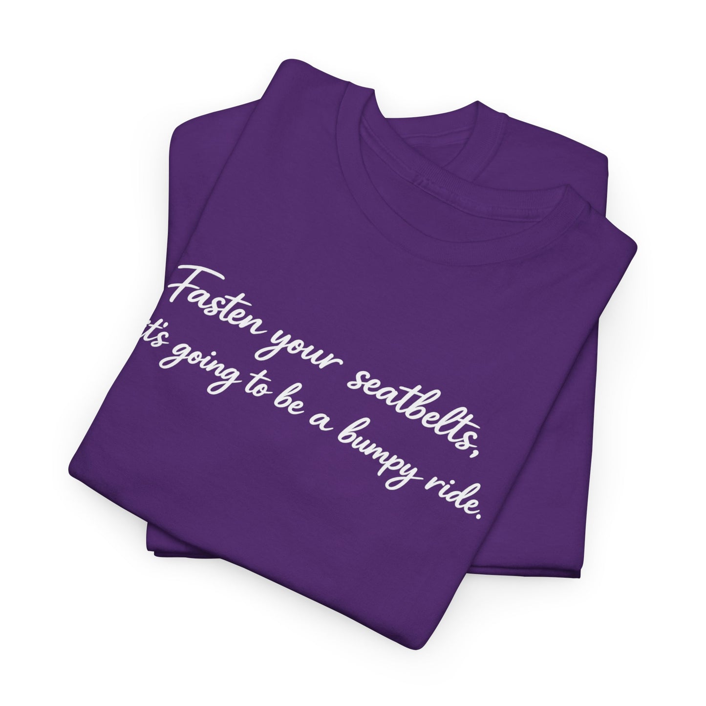 I've got a feeling it's gonna be a bumpy ride Classic White Tee — Plain Cotton T-Shirt