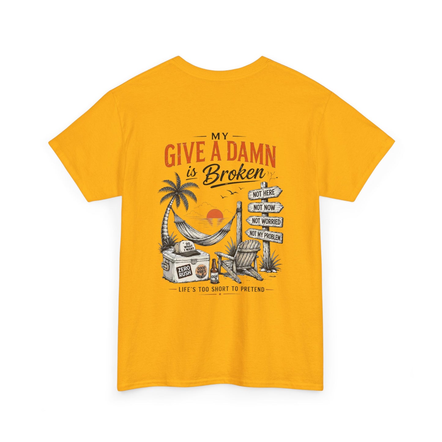T-Shirt — “Too Old to Care” / “My Give a Damn is Broken” Vintage Beach Graphic Tee