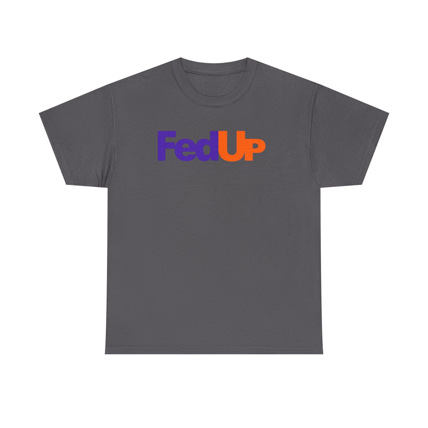 FedUp Graphic Tee – Funny Parody Logo T-Shirt