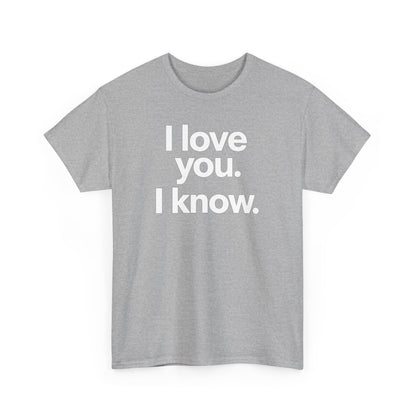 I Love You I Know Saying T‑Shirt from Star Wars