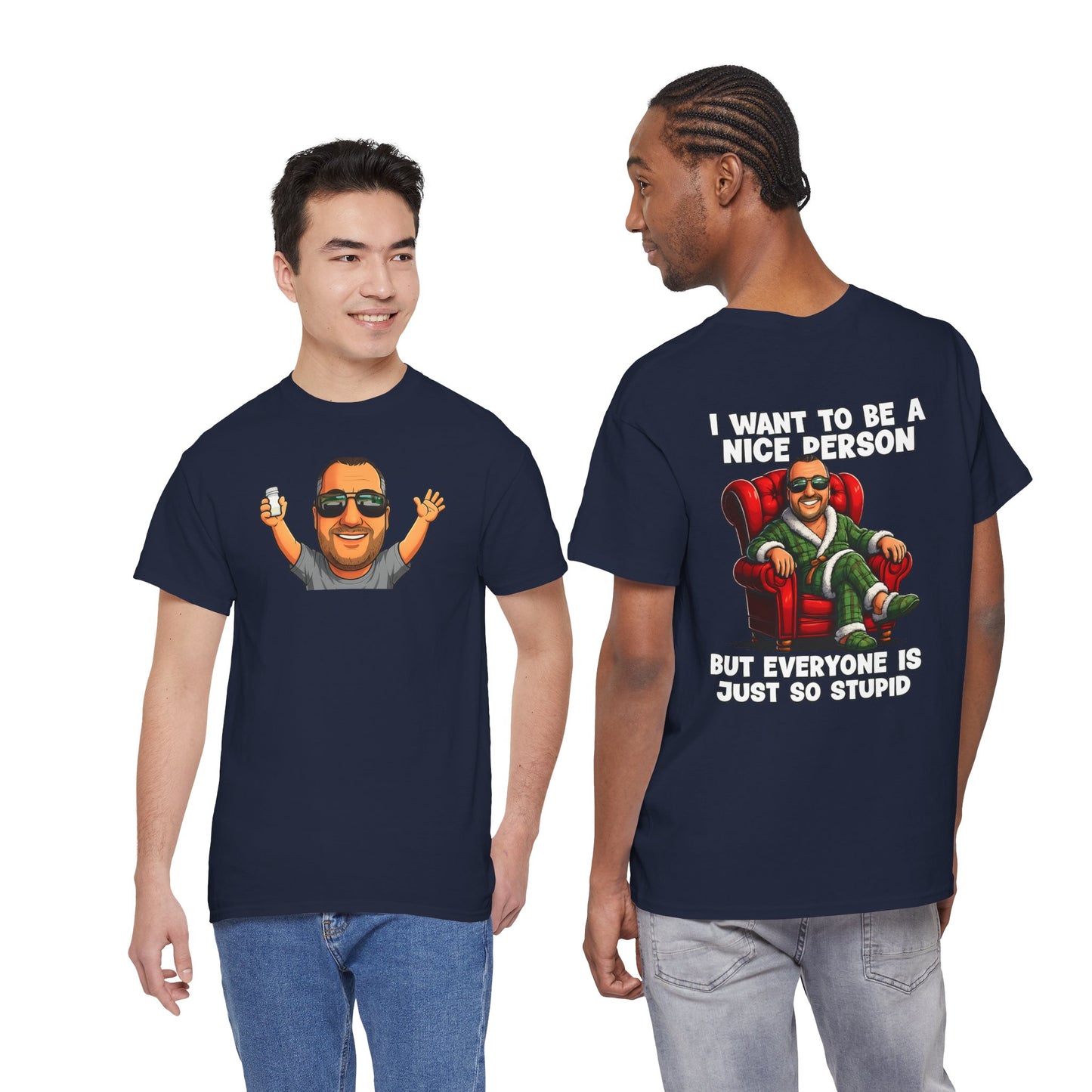 I Want To Be A Nice Person Tee — Funny Sarcastic Graphic T-Shirt