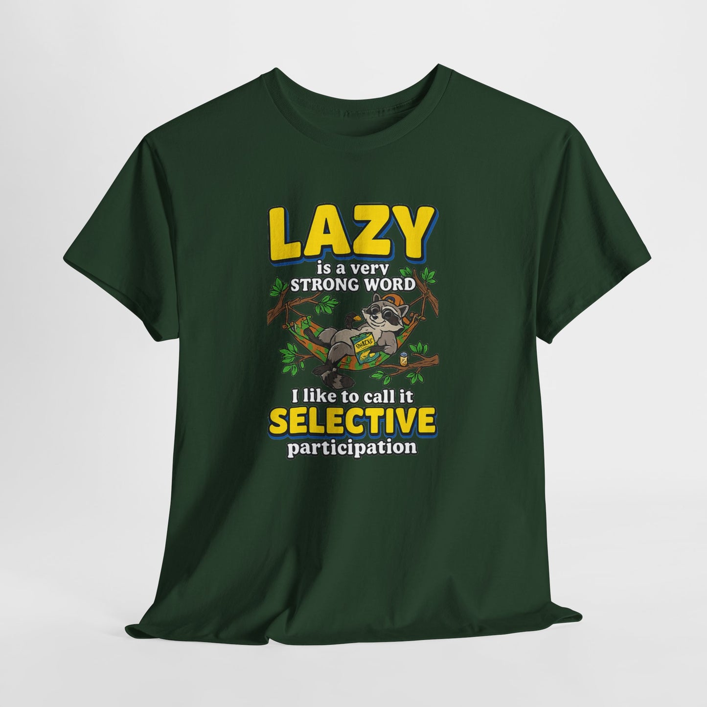 Lazy Is a Strong Word Tee — "Selective Participation" Funny Sloth T-Shirt