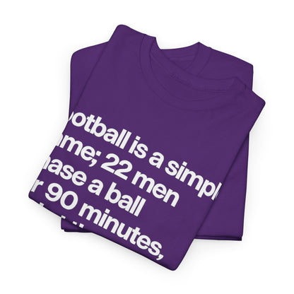 Funny Quote T-Shirt — 'Football is a simple game...' Graphic Tee