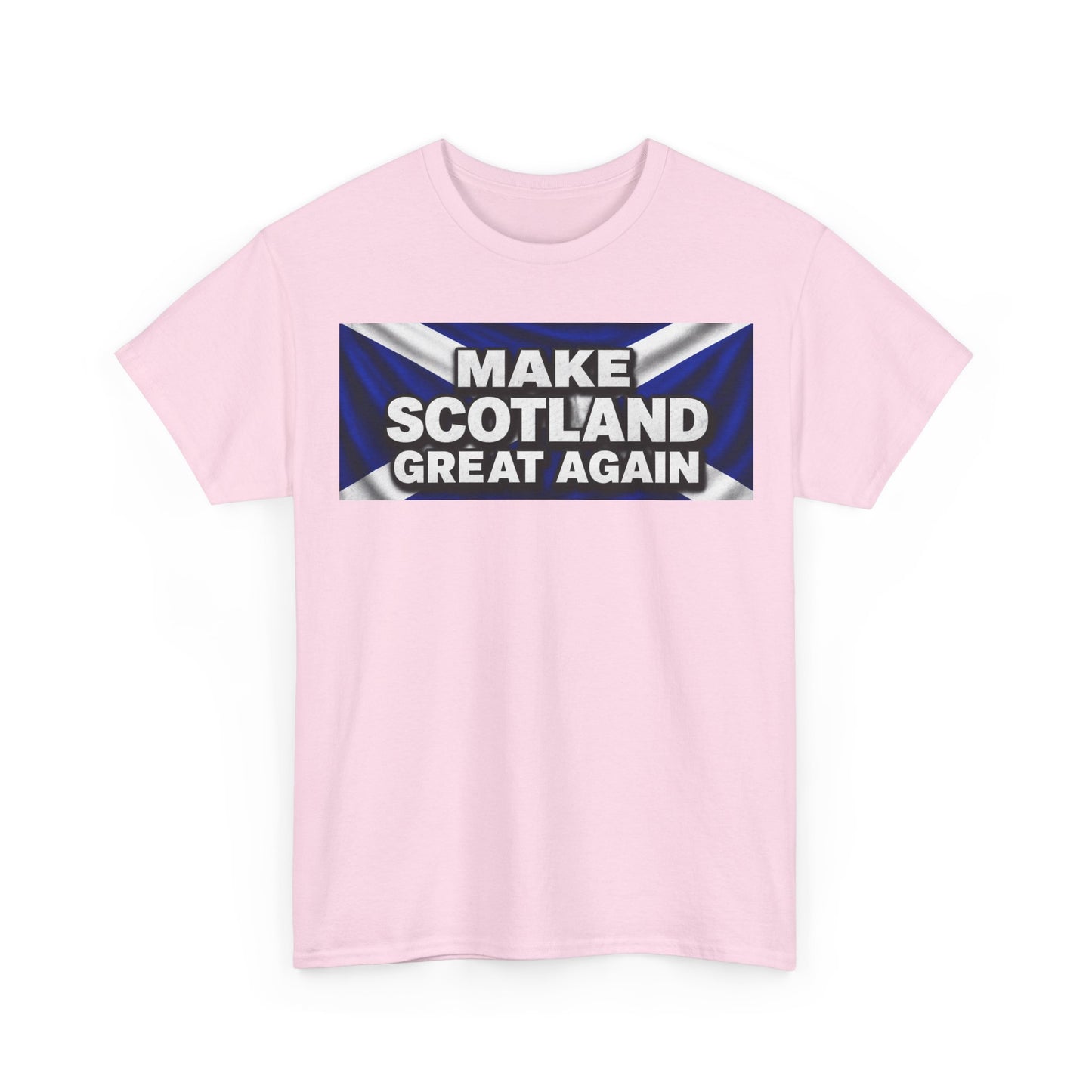 Make Scotland Great Again T‑Shirt — Scottish Flag Slogan Tee