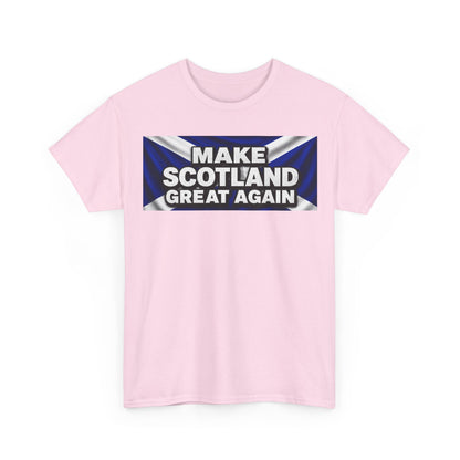 Make Scotland Great Again T‑Shirt — Scottish Flag Slogan Tee
