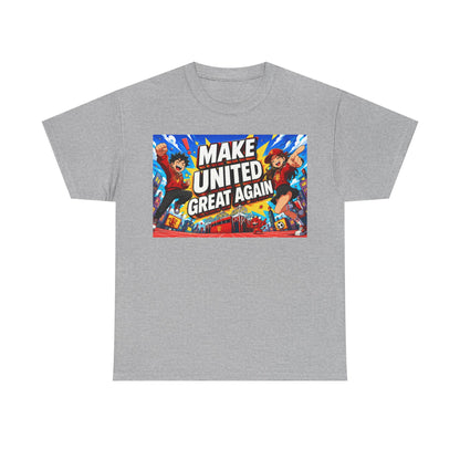 Make United Great Again Graphic T-Shirt
