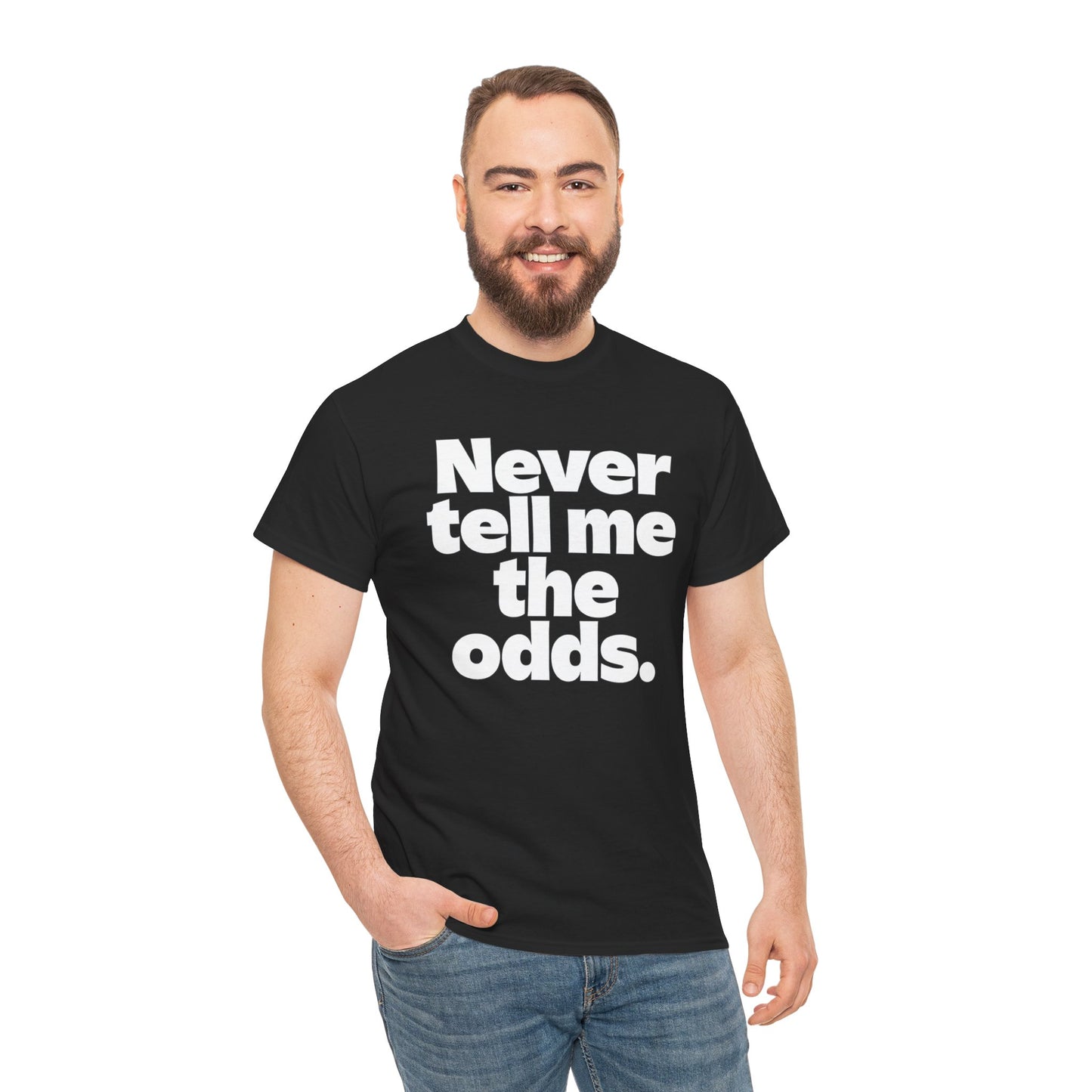 Never Tell Me The Odds T-Shirt — Funny Bold Quote Tee