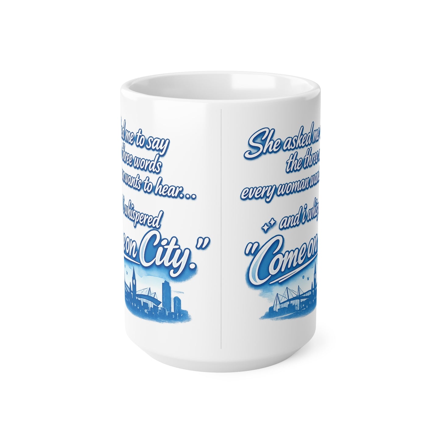 Come On City Coffee Mug — Funny City Love Ceramic Mug (11oz & 15oz)
