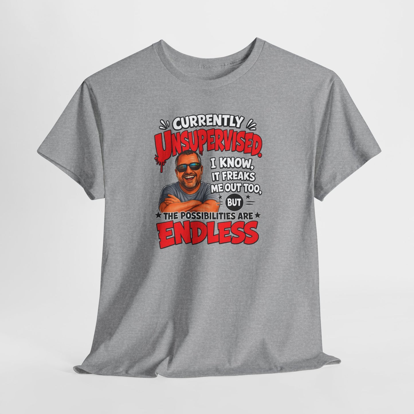 T-Shirt — "Currently Unsupervised" Funny Vintage Dad Humor Tee
