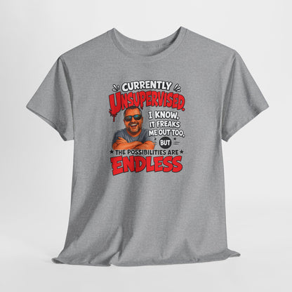 T-Shirt — "Currently Unsupervised" Funny Vintage Dad Humor Tee