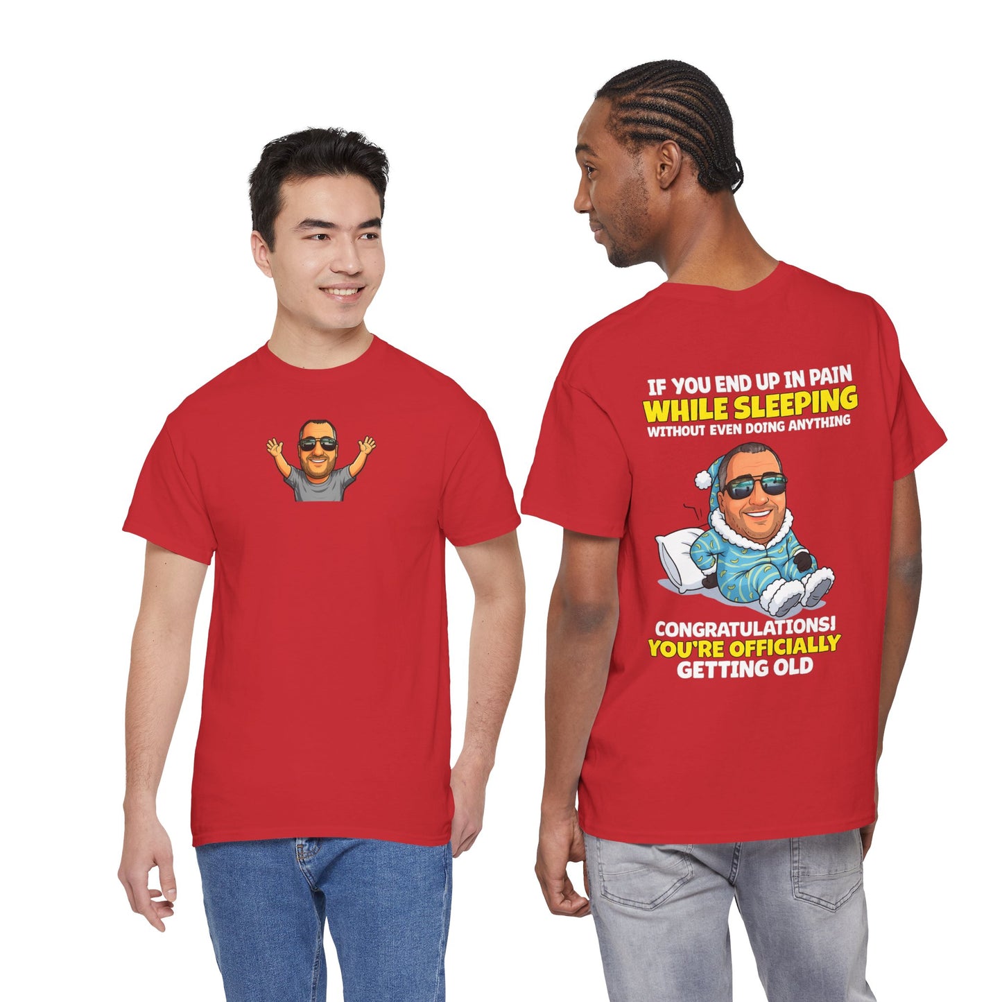Funny 'Getting Old' T‑Shirt — 'If You End Up In Pain While Sleeping…' Retirement & Birthday Gift