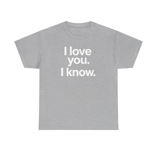 I Love You I Know Saying T‑Shirt from Star Wars