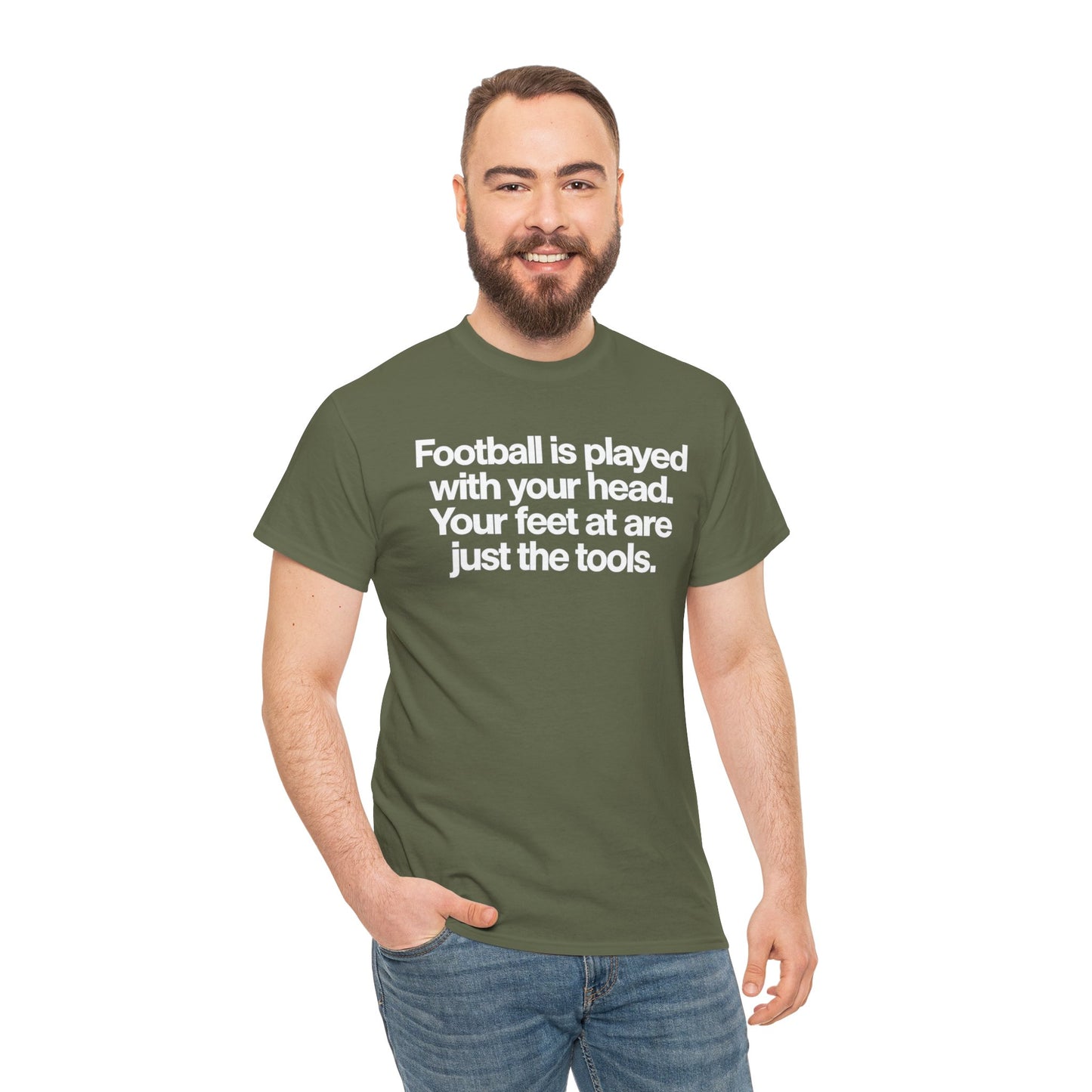 Football Is Played With Your Head Tee — Motivational Soccer Quote T-Shirt