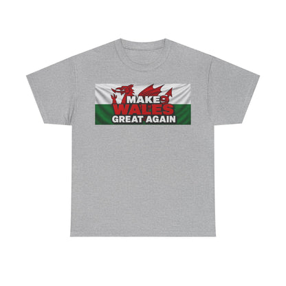 Wales Pride T-Shirt — 'Make Wales Great Again' Welsh Dragon Tee