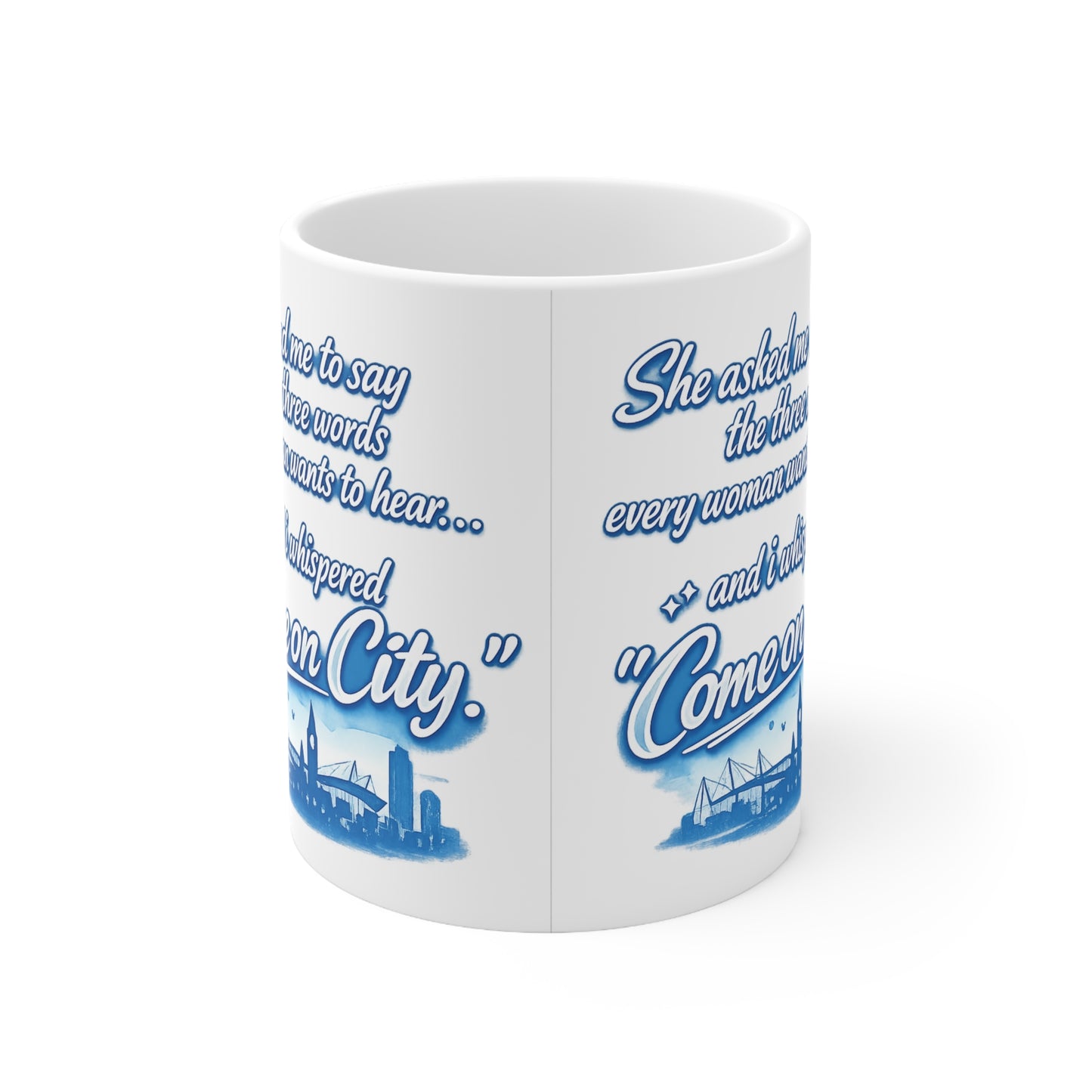 Come On City Coffee Mug — Funny City Love Ceramic Mug (11oz & 15oz)