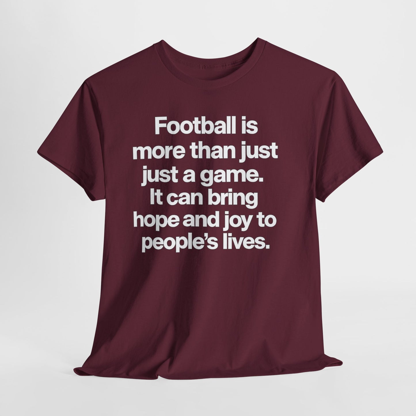 Football Is More Than Just a Game T-Shirt – Inspirational Soccer Quote Tee