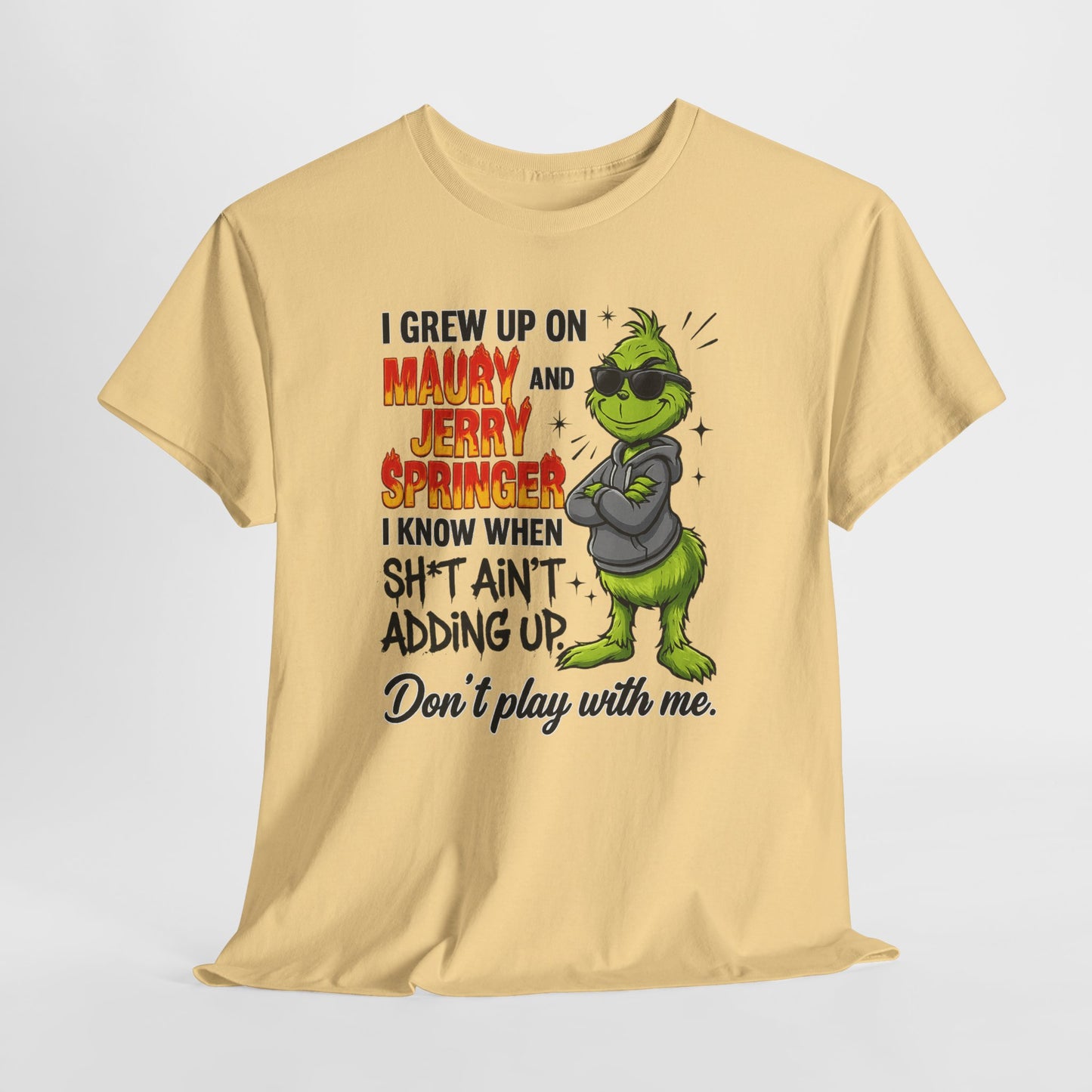 Grinch Cartoon Tee — "I Grew Up on Maury and Jerry Springer" Funny Holiday Shirt