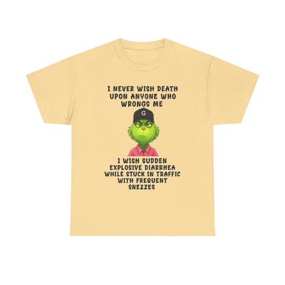 Funny Grinch Face Tee — “I Never Wish Death…” Novelty Graphic T-Shirt