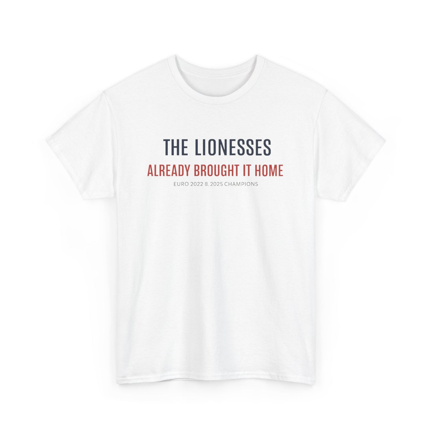The Lionesses 'Already Brought It Home' Tee