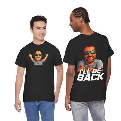 Graphic Tee — "I'll Be Back" Funny Portrait T‑Shirt