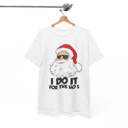 Santa Sunglasses T-Shirt — "I Do It For The Ho's" Funny Christmas Tee