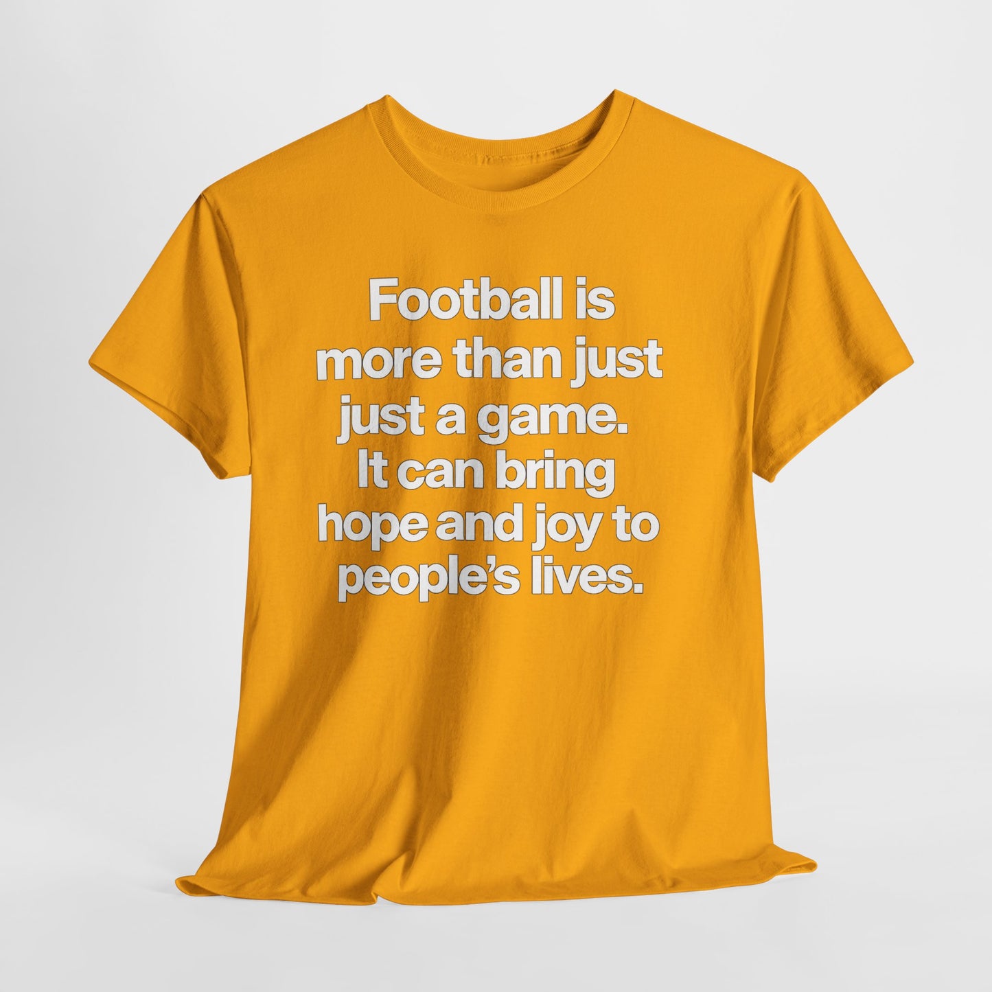 Football Is More Than Just a Game T-Shirt – Inspirational Soccer Quote Tee