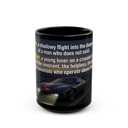 KITT Knight Rider Quote Black Mug — Retro Techno Car Coffee Cup (11oz/15oz)