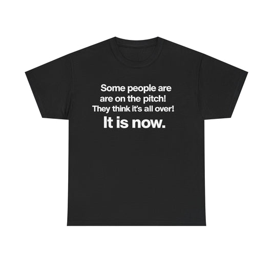 Some people are on the pitch - England 1966 T-Shirt — Bold Motivational Quote Tee