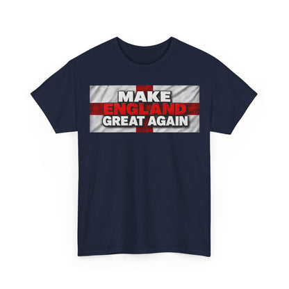 England Pride T-Shirt — "Make England Great Again" Graphic Tee