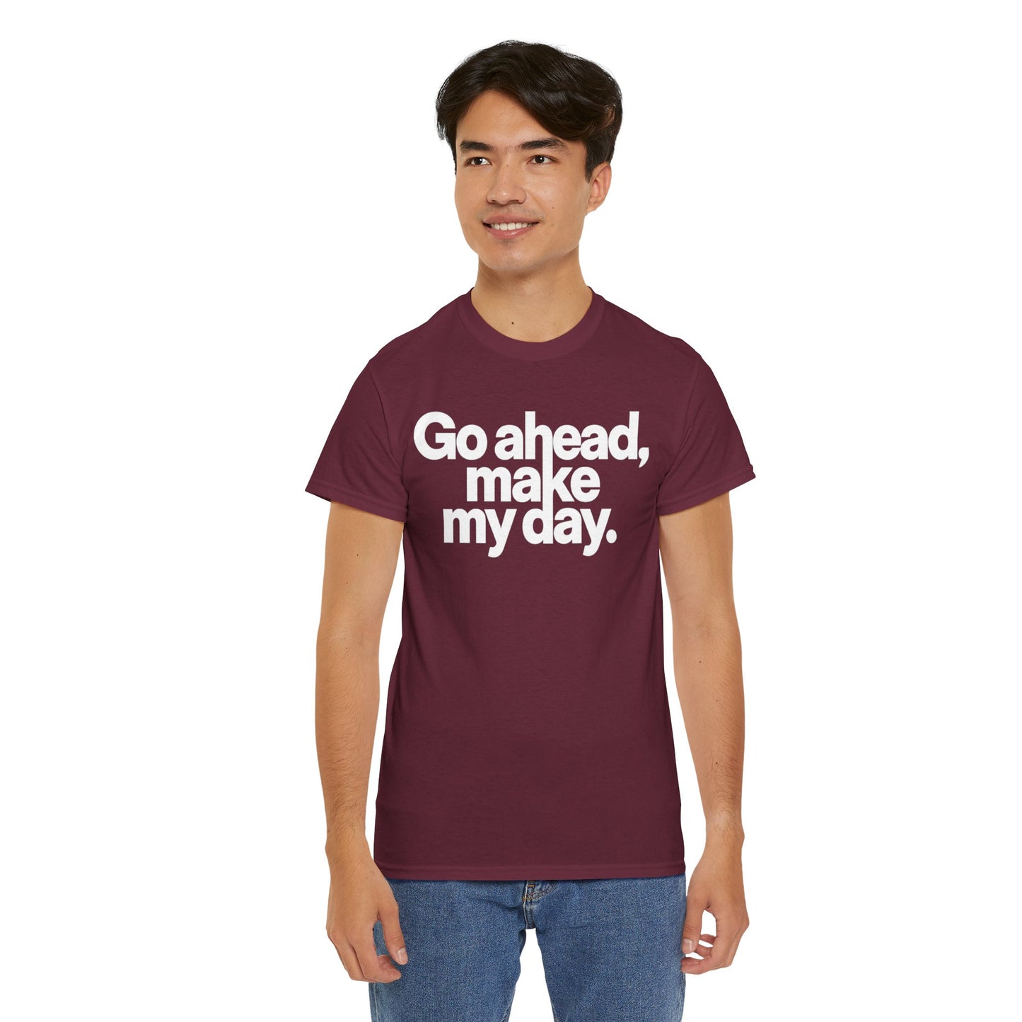 Go Ahead, Make My Day Tee — Bold White Text Graphic T-Shirt