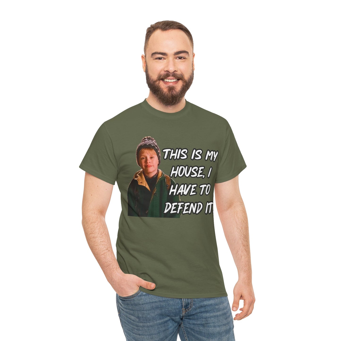 T-Shirt — "This Is My House, I Have To Defend It." Quote Tee