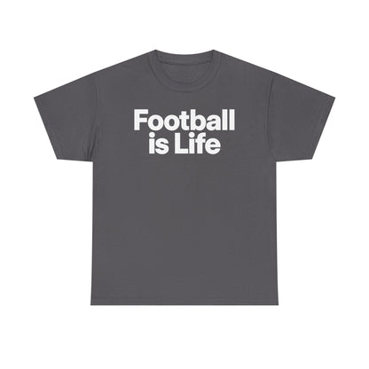 Football Is Life T-Shirt — Bold Graphic Tee for Fans & Players