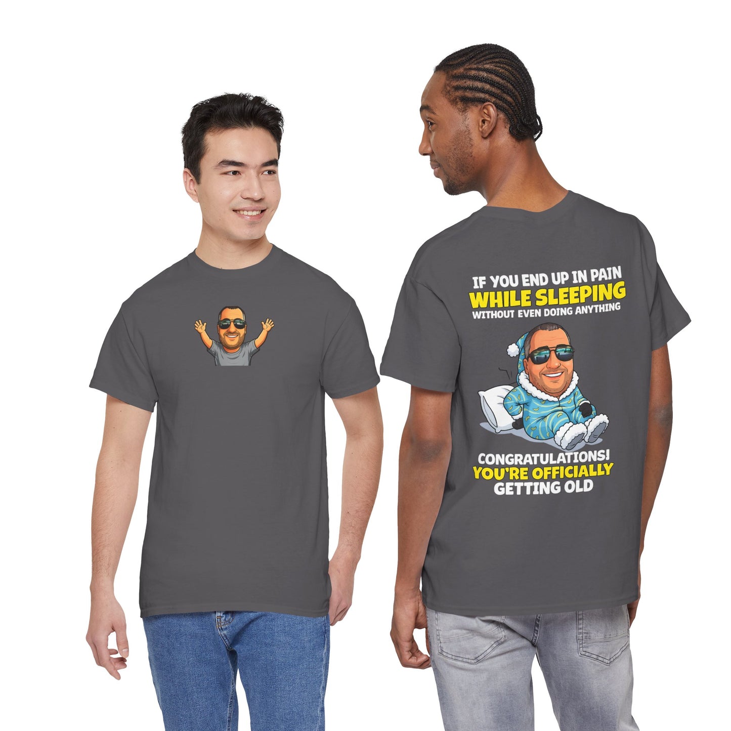 Funny 'Getting Old' T‑Shirt — 'If You End Up In Pain While Sleeping…' Retirement & Birthday Gift