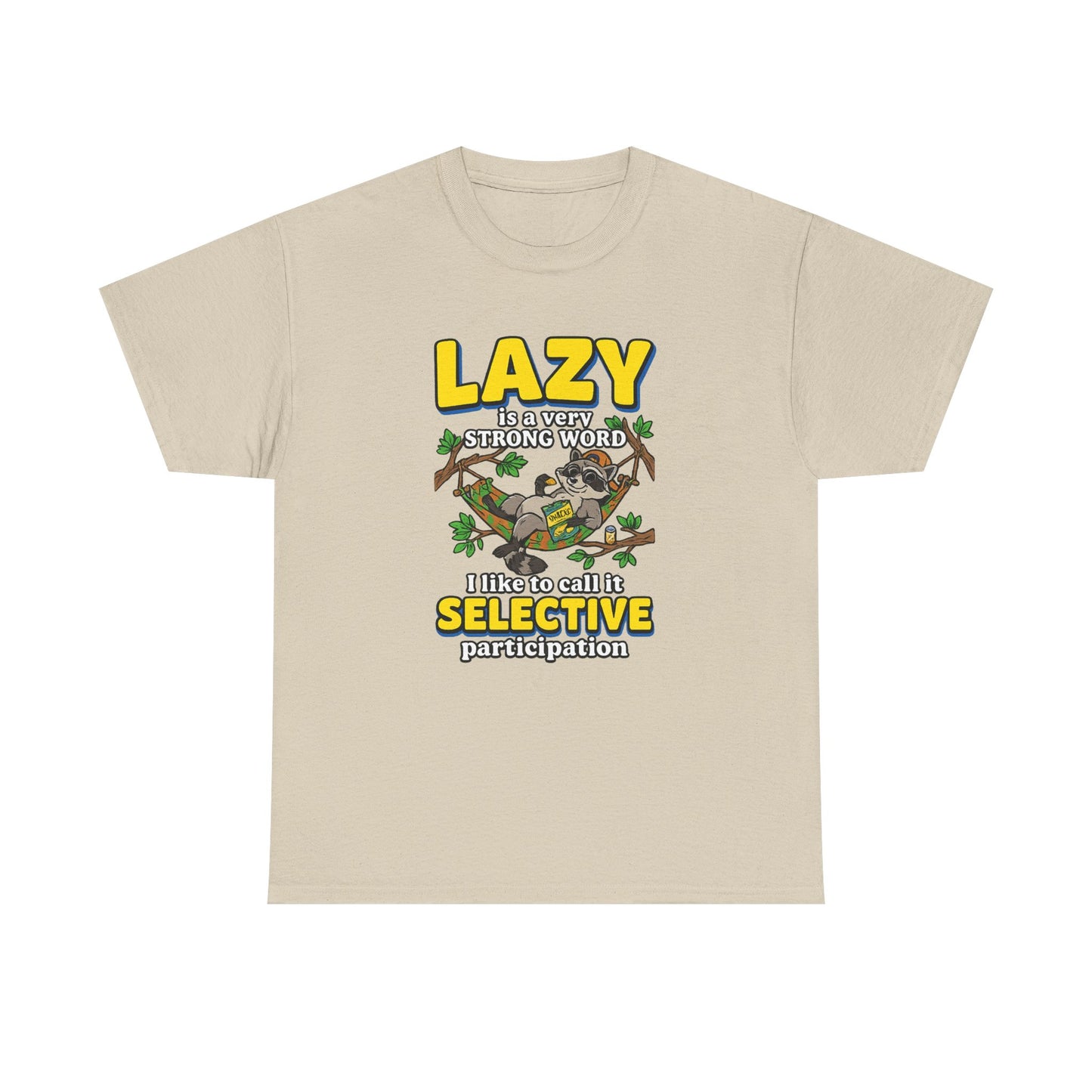 Lazy Is a Strong Word Tee — "Selective Participation" Funny Sloth T-Shirt