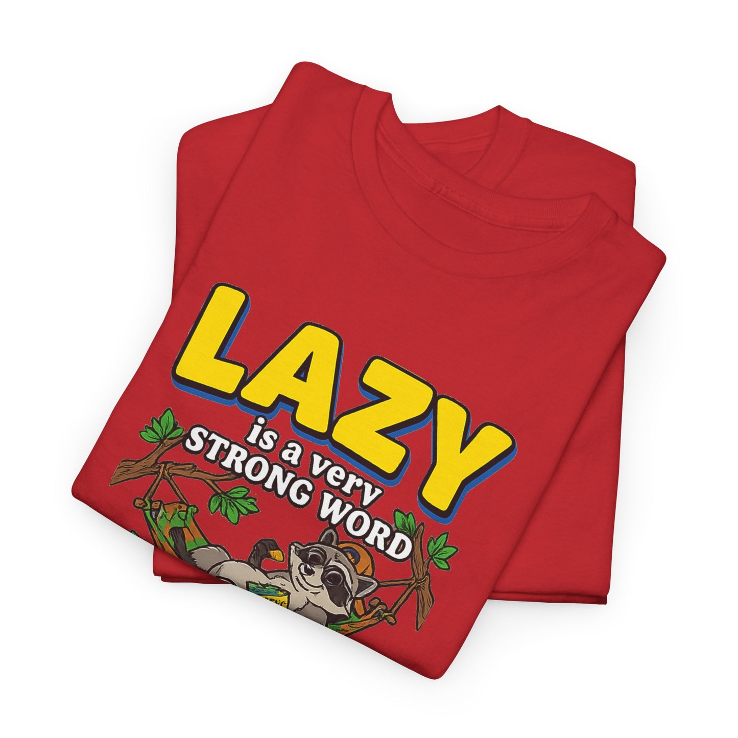 Lazy Is a Strong Word Tee — "Selective Participation" Funny Sloth T-Shirt