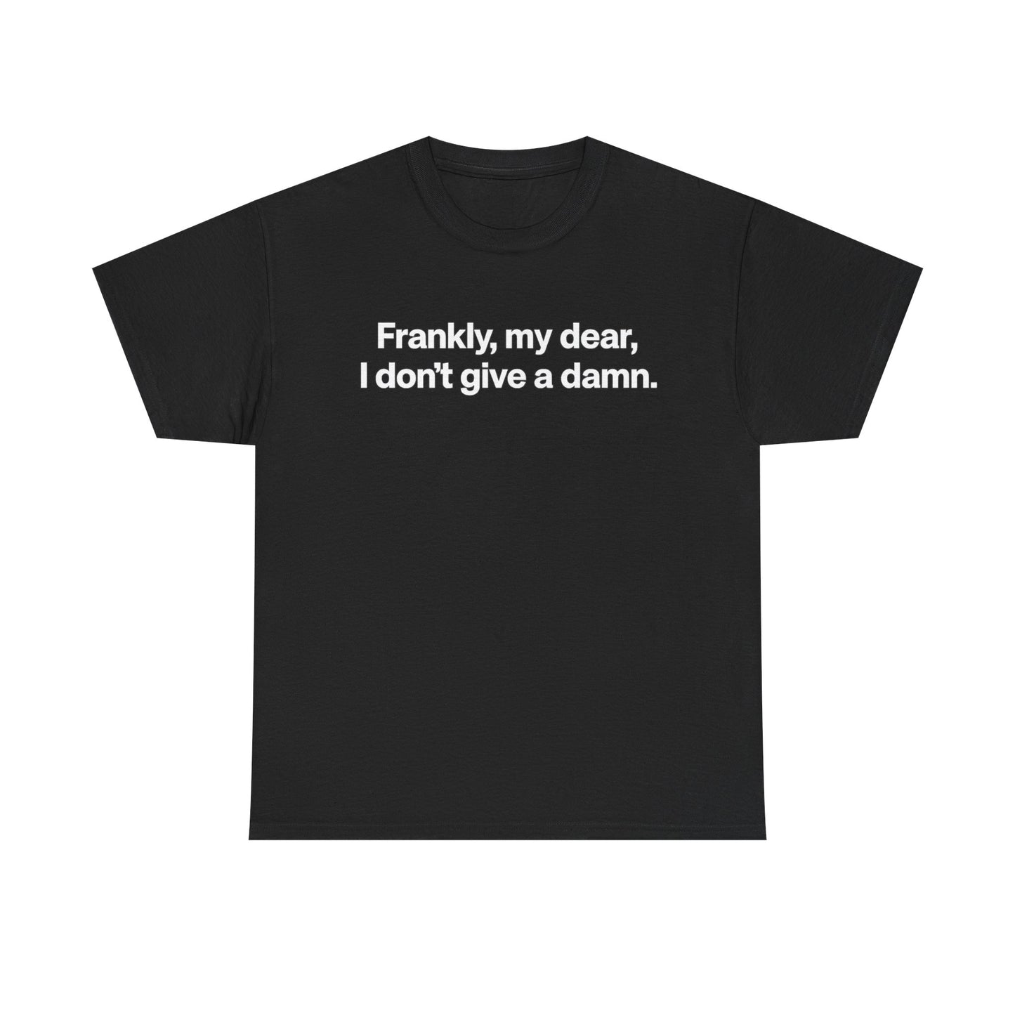 Frankly, My Dear Tee — Classic Quote Graphic T‑Shirt