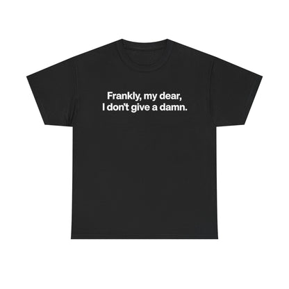 Frankly, My Dear Tee — Classic Quote Graphic T‑Shirt