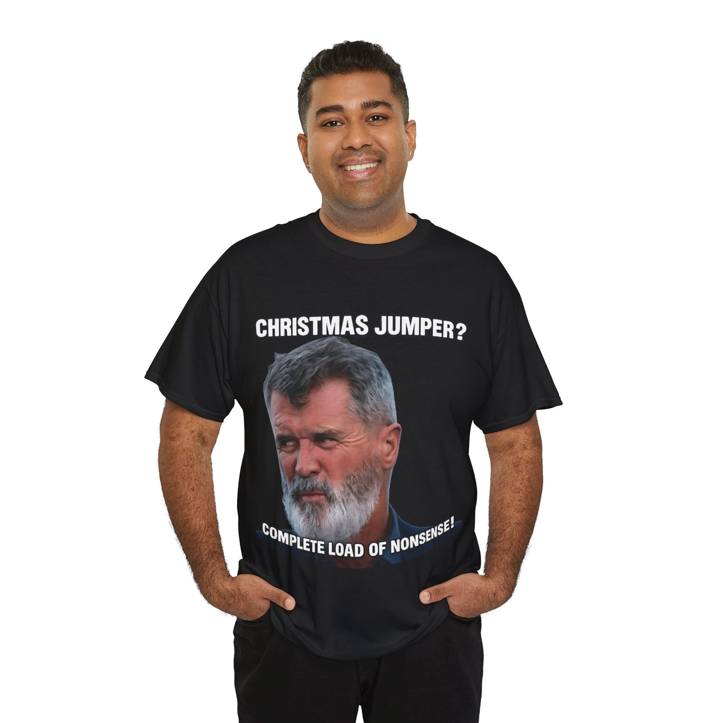 Funny Christmas Tee — "Christmas Jumper? Roy Keane Complete Load of Nonsense" Graphic Shirt