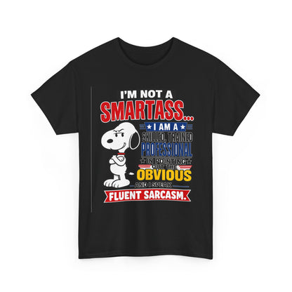 Sarcastic Snoopy Tee — "I’m Not a Smartass... I Speak Fluent Sarcasm" Graphic T-Shirt