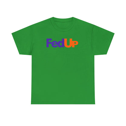 FedUp Graphic Tee – Funny Parody Logo T-Shirt