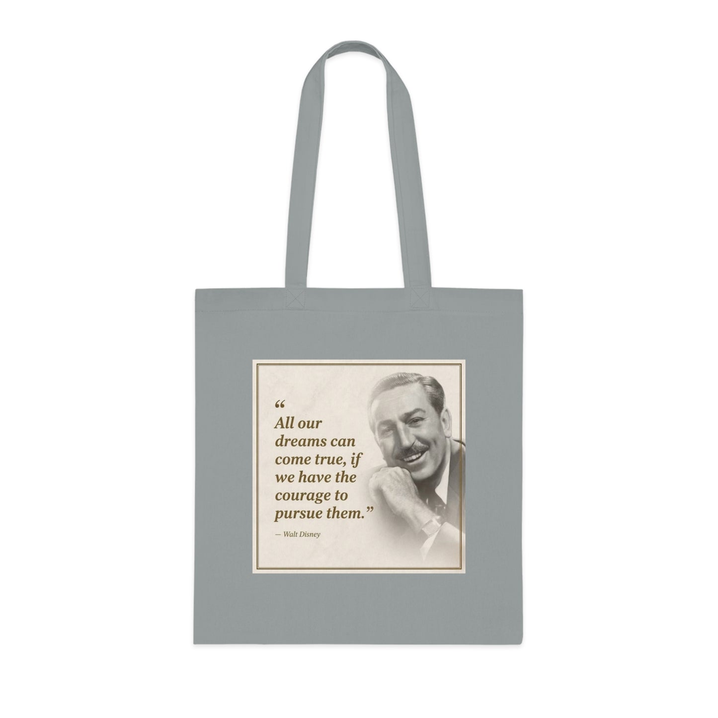 Walt Disney Quote Cotton Tote — "All our dreams can come true" Inspirational Canvas Bag