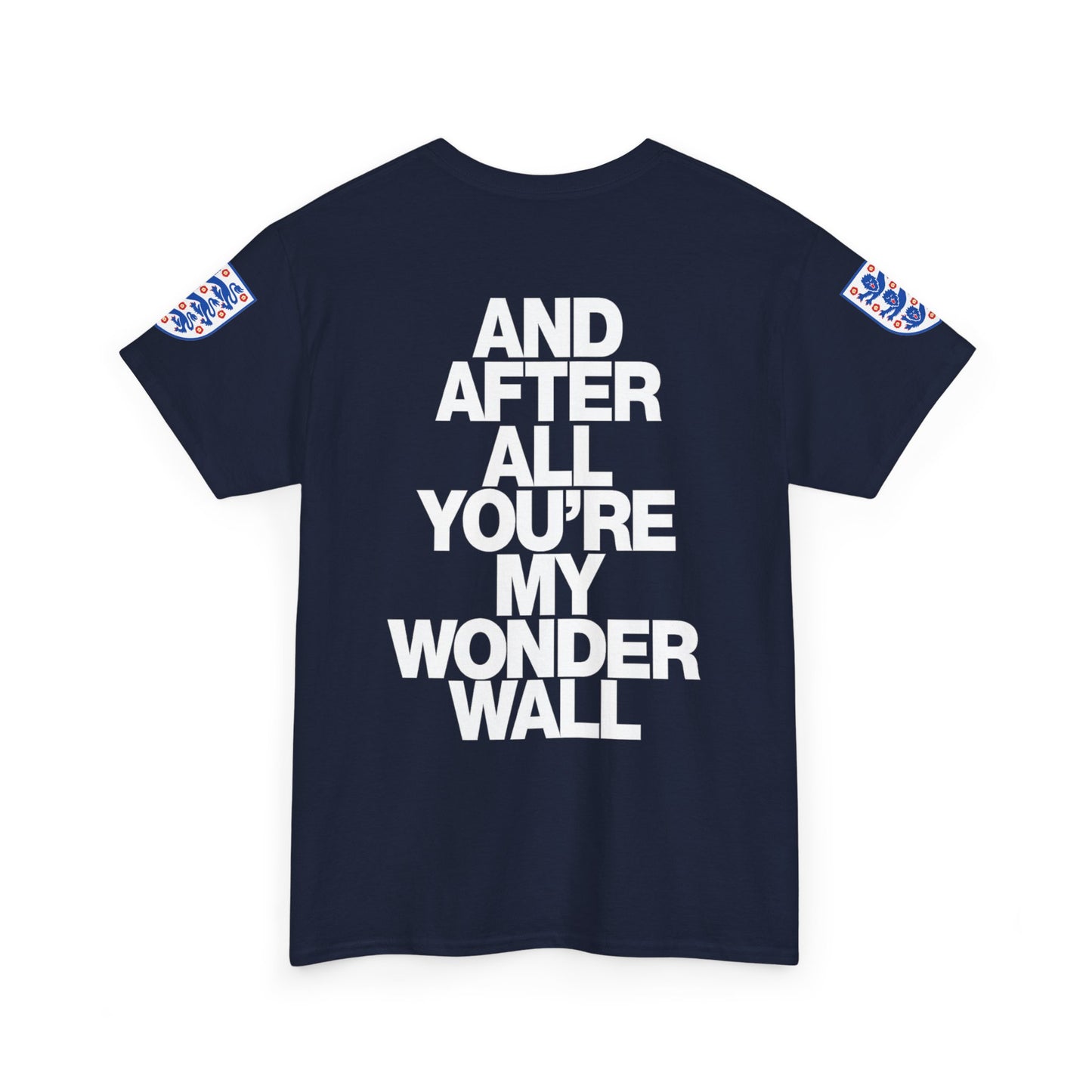England Football Tee — "And After All You're My Wonderwall" Lyrics Tee