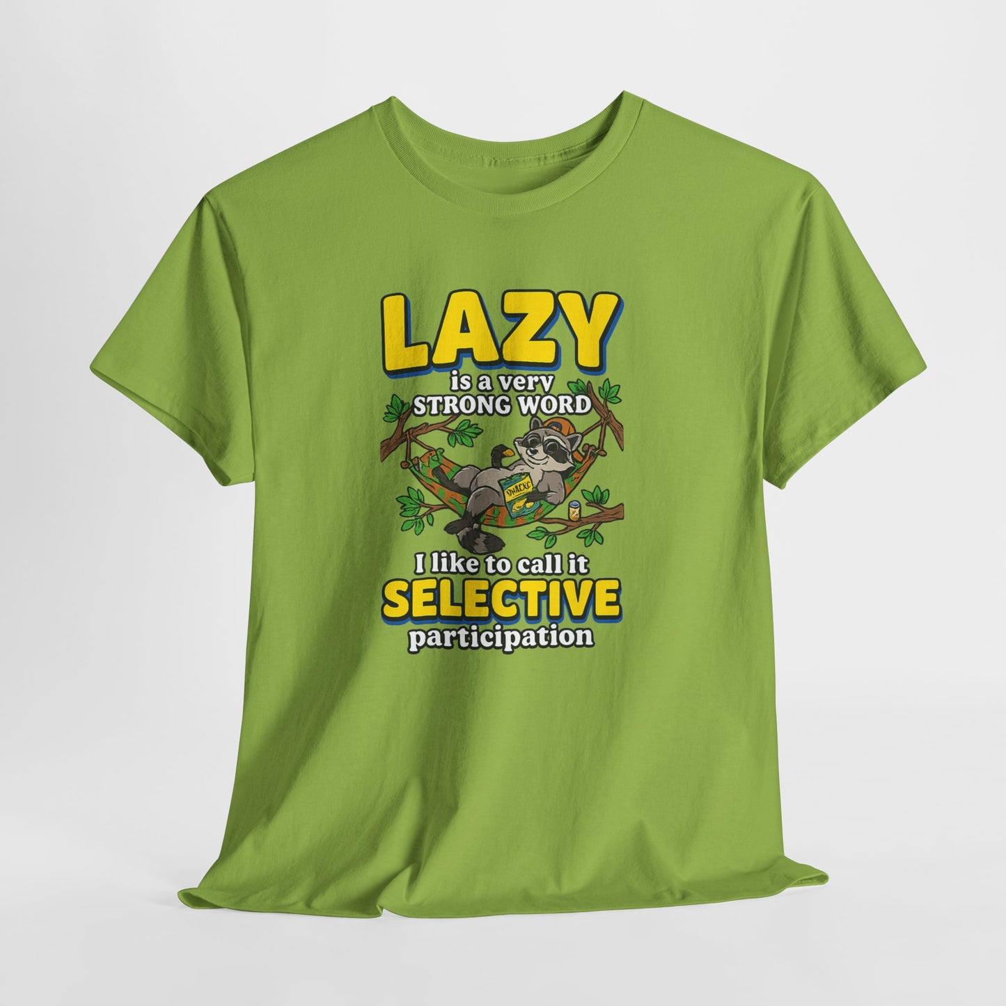Lazy Is a Strong Word Tee — "Selective Participation" Funny Sloth T-Shirt