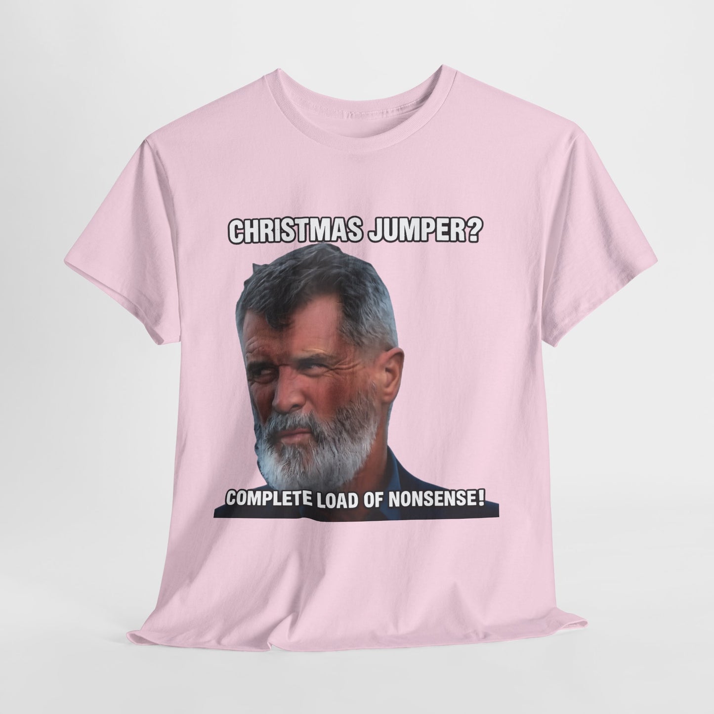 Funny Christmas Tee — "Christmas Jumper? Roy Keane Complete Load of Nonsense" Graphic Shirt
