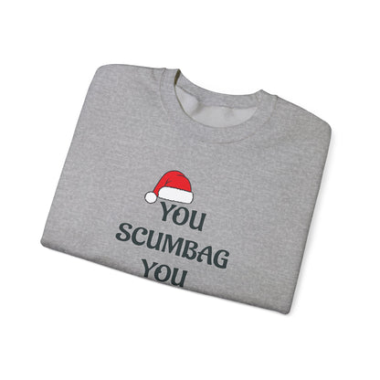 Holiday Sarcastic Sweatshirt — "You Scumbag You Maggot" Funny Christmas Crewneck