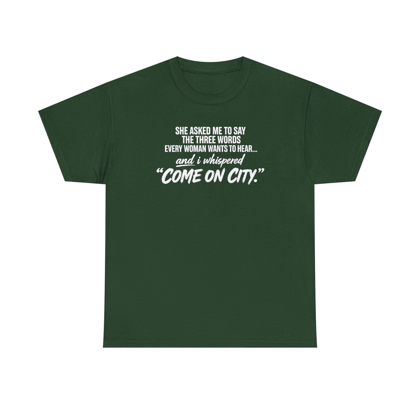 Come On City Graphic Tee — Funny Quote Urban T‑Shirt