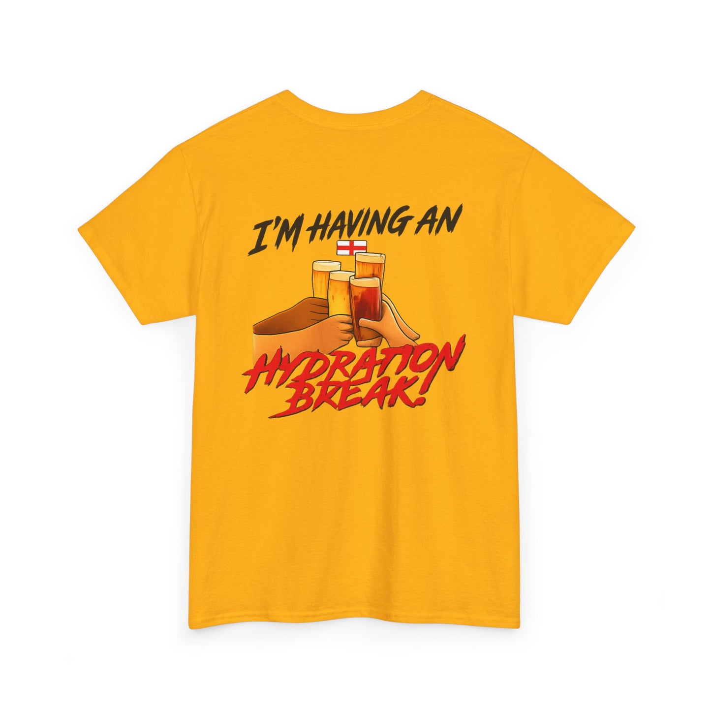 England Hydration Break T‑Shirt — "I'm Having an Hydration Break" Sports Tee